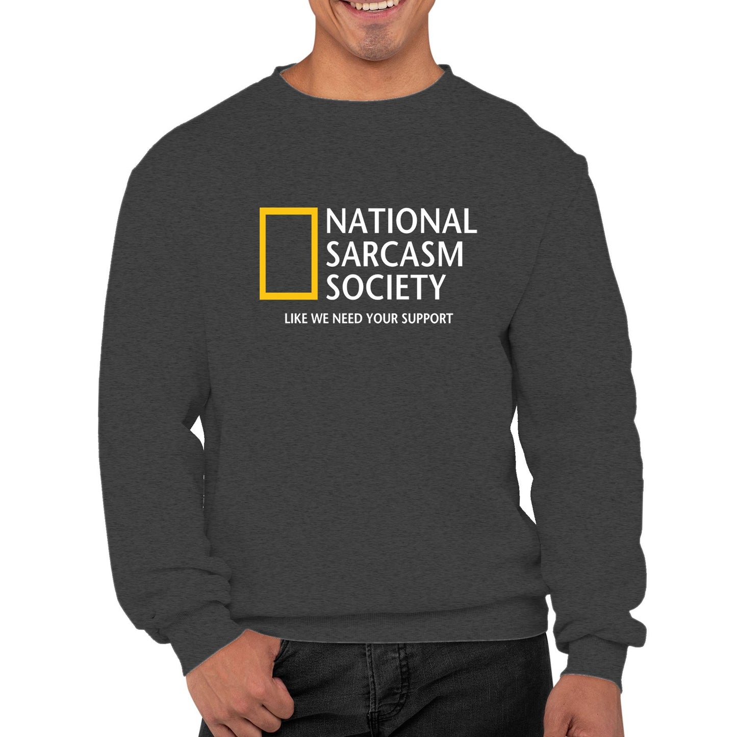 National Sarcasm Society Mens Sweatshirt