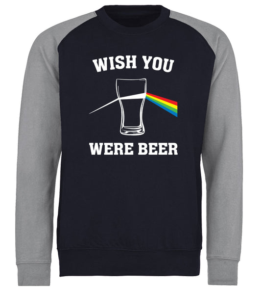 Wish You Were Beer Baseball Sweatshirt