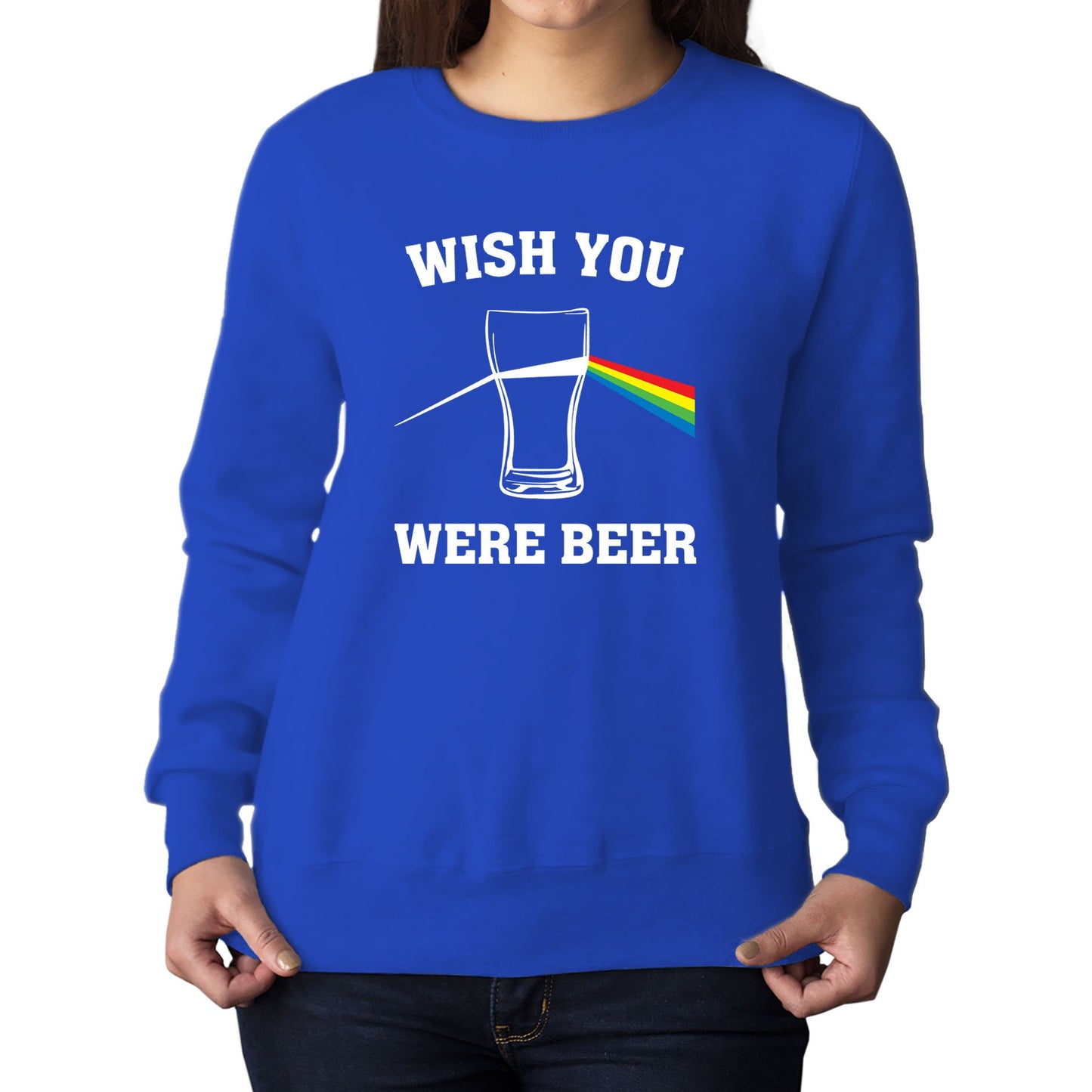 Wish You Were Beer Womens Sweatshirt