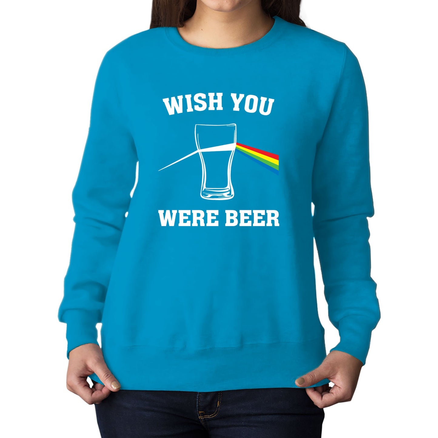 Wish You Were Beer Womens Sweatshirt