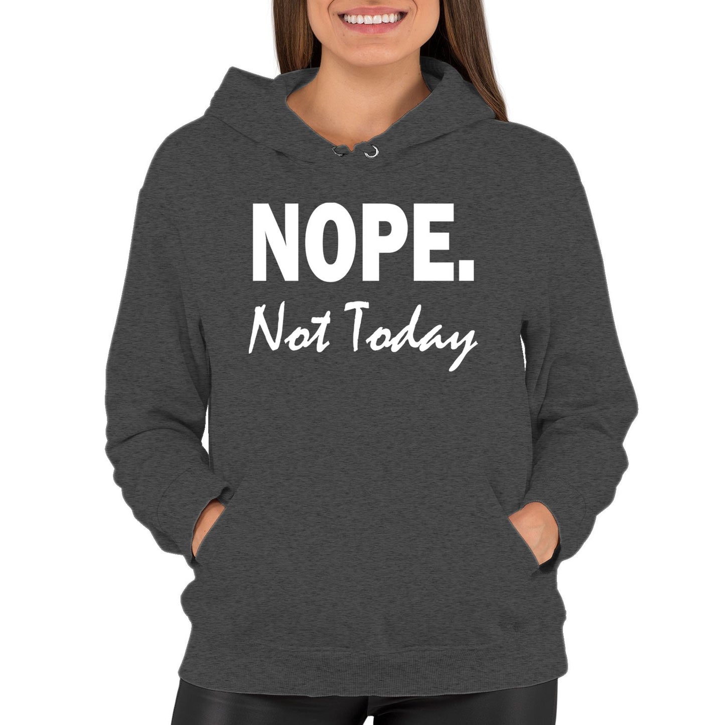 Nope Not Today Womens Pullover Hoodie