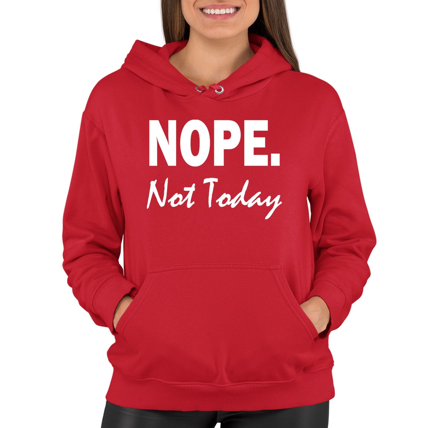 Nope Not Today Womens Pullover Hoodie