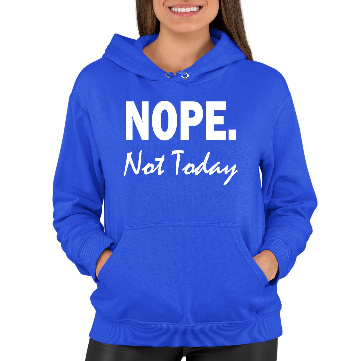Nope Not Today Womens Pullover Hoodie