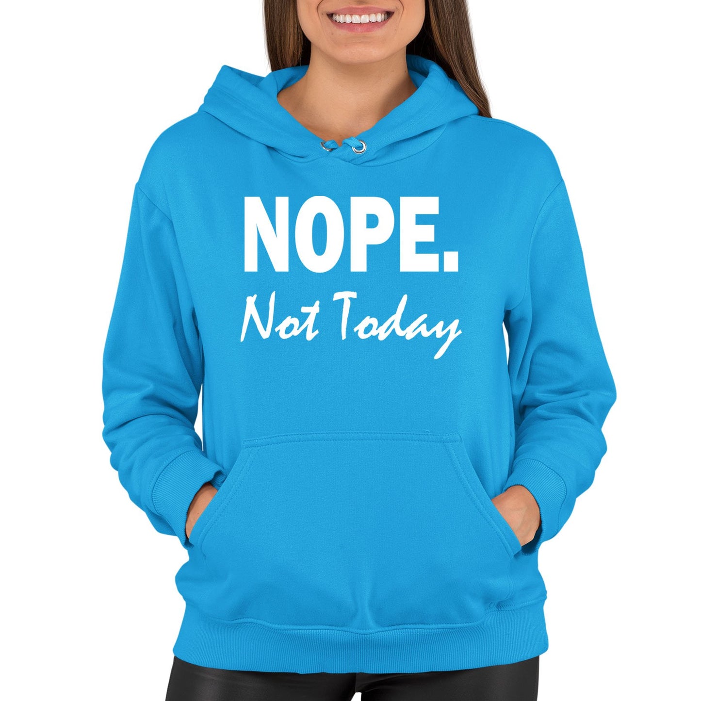 Nope Not Today Womens Pullover Hoodie