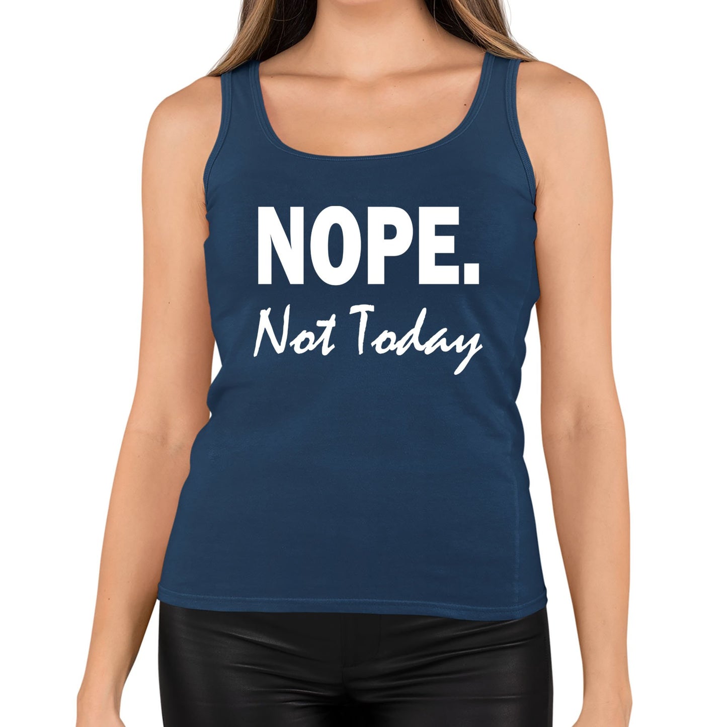 Nope Not Today Womens Vest