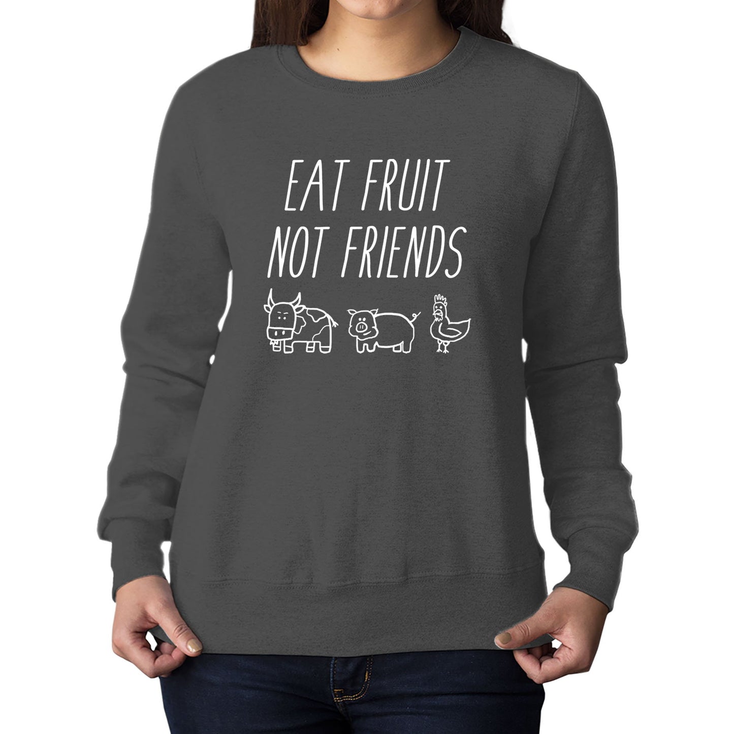 East Fruit Not Friends Vegetarian Womens Sweatshirt