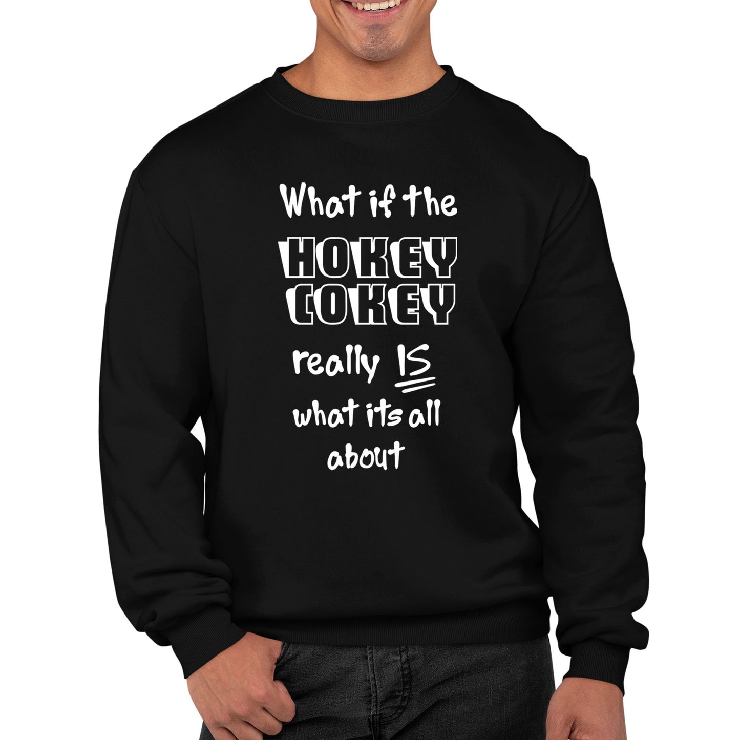 Hokey Cokey Funny Mens Sweatshirt