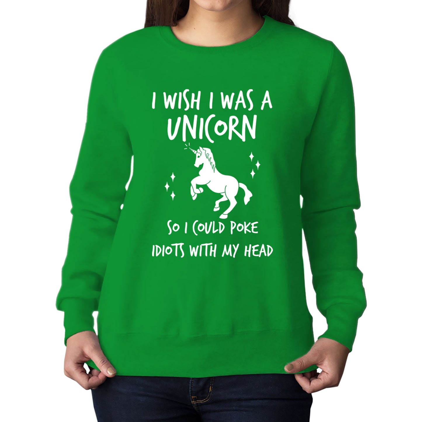 I Wish I Was A Unicorn Womens Sweatshirt