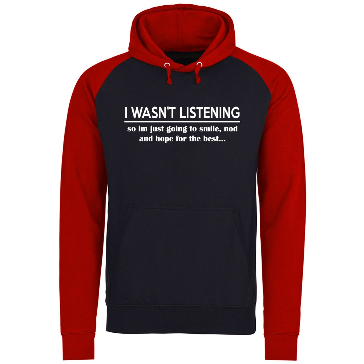 I Wasn't Listening Funny Baseball Hoodie