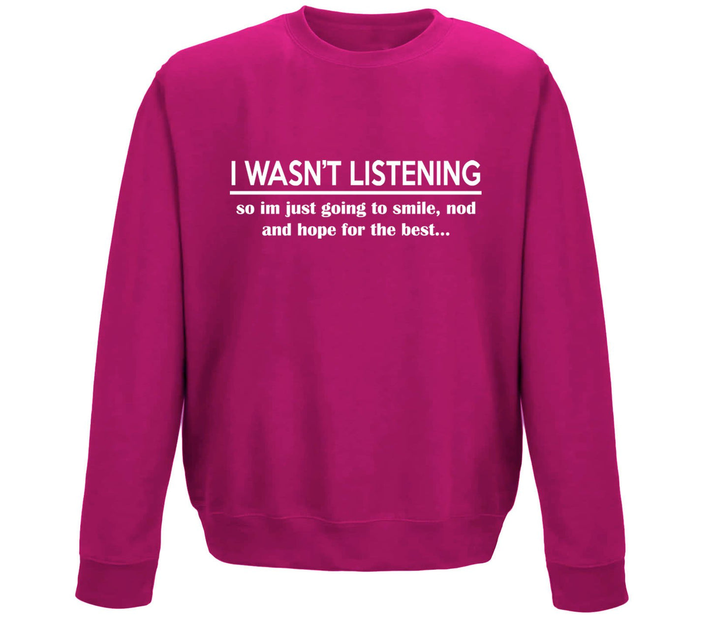 I Wasn't Listening Funny Childrens Sweatshirt