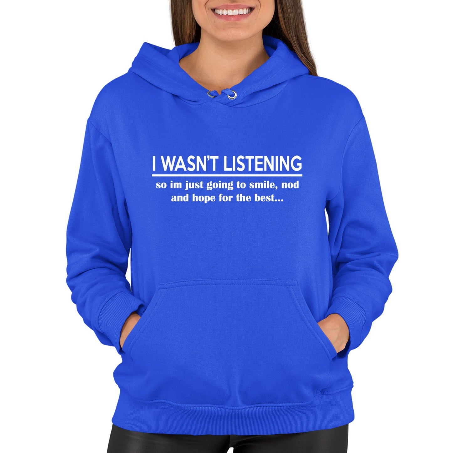 I Wasn't Listening Funny Womens Pullover Hoodie