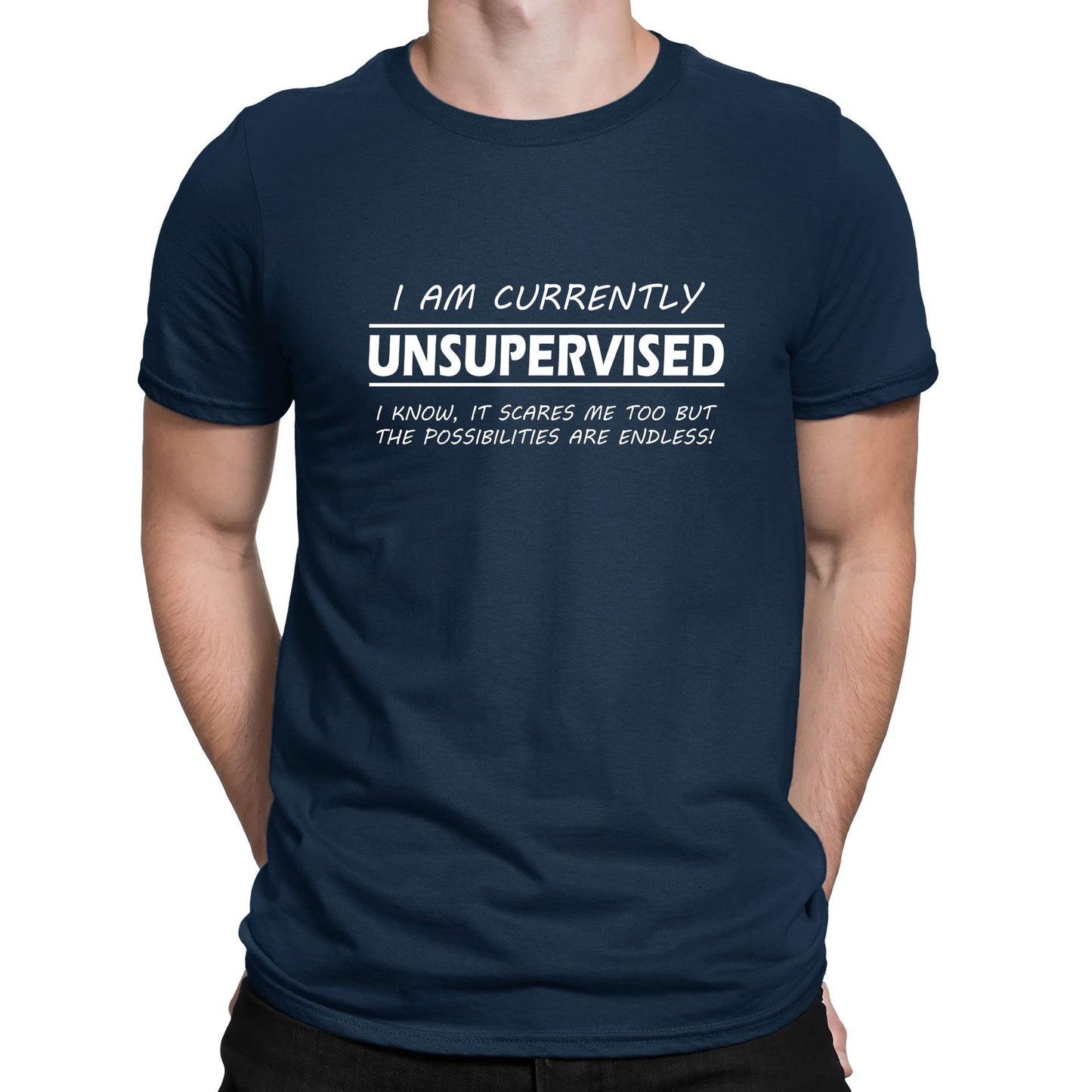 Currently Unsupervised Mens T-shirt