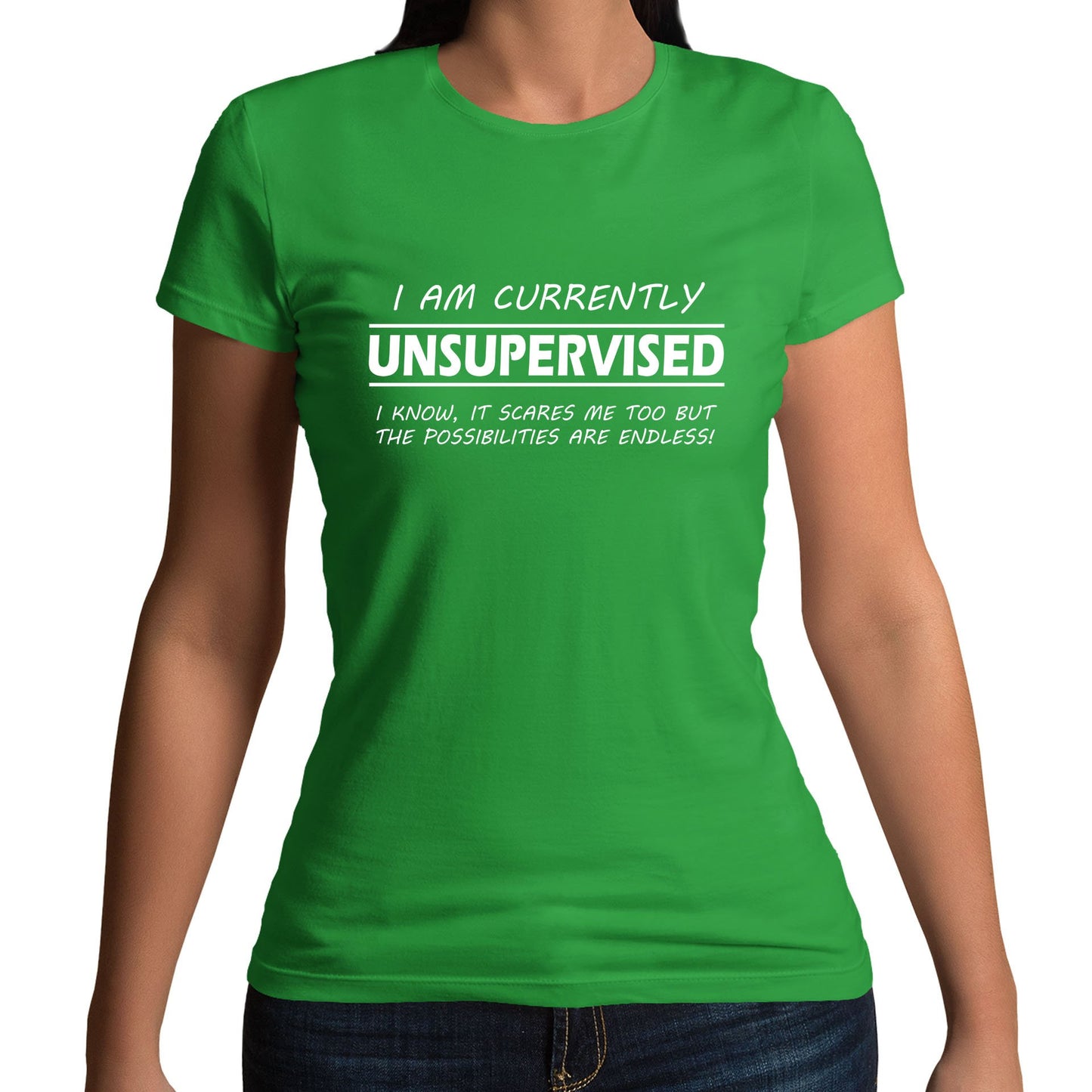 Currently Unsupervised Womens T-shirt