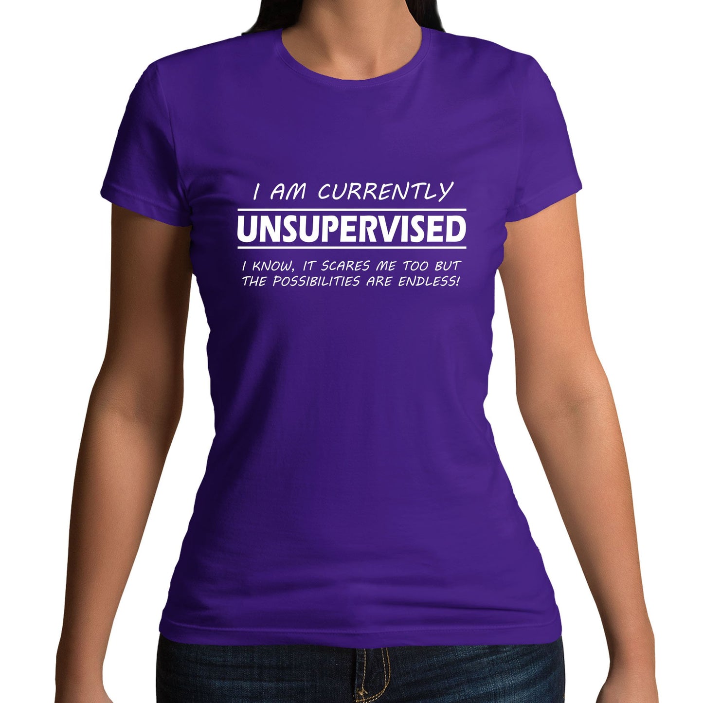 Currently Unsupervised Womens T-shirt