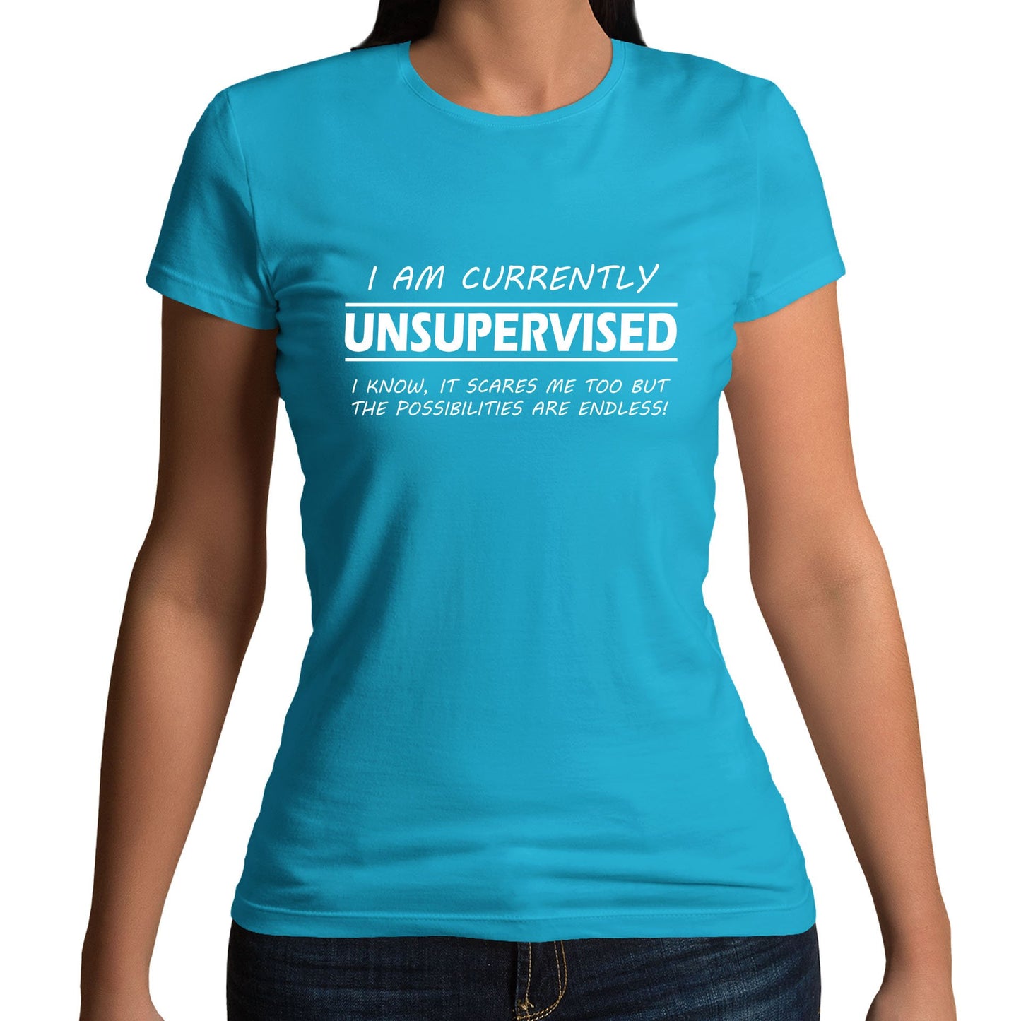 Currently Unsupervised Womens T-shirt