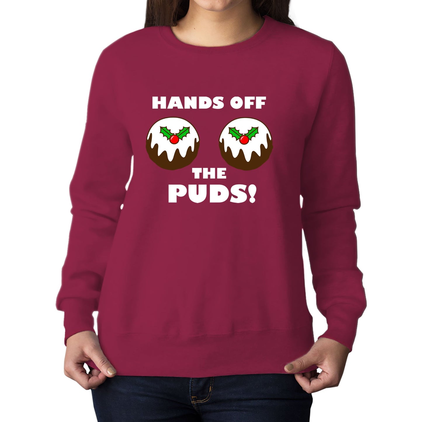 Hands Off The Puds Funny Christmas Womens Sweatshirt