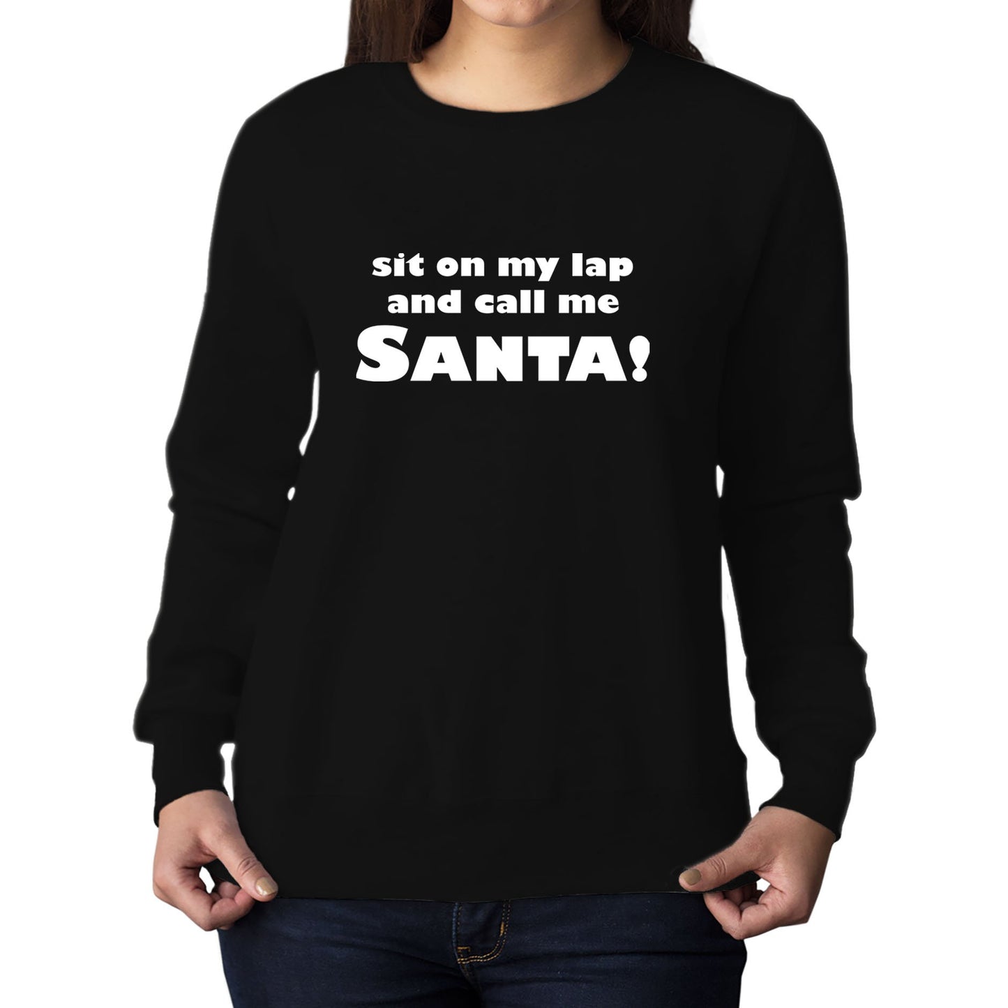 Sit On My Lap Funny Christmas Womens Sweatshirt