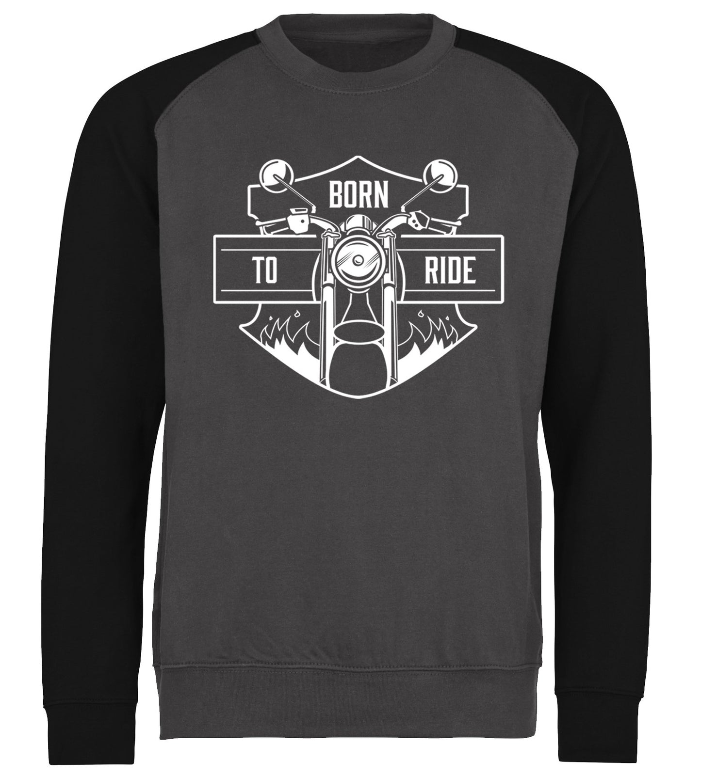 Born To Ride Biker Baseball Sweatshirt