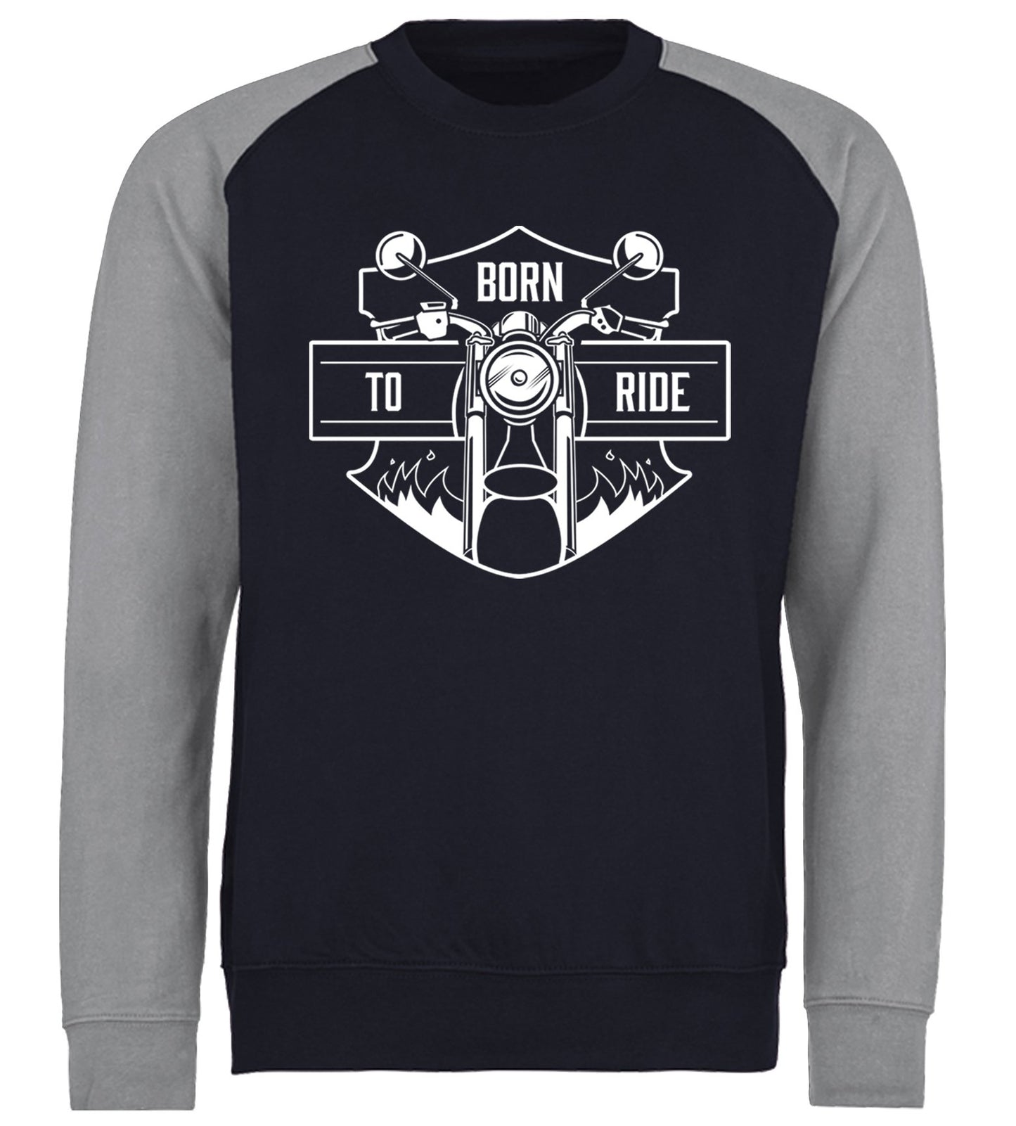 Born To Ride Biker Baseball Sweatshirt