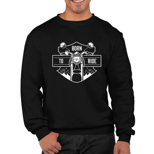 Born To Ride Biker Mens Sweatshirt