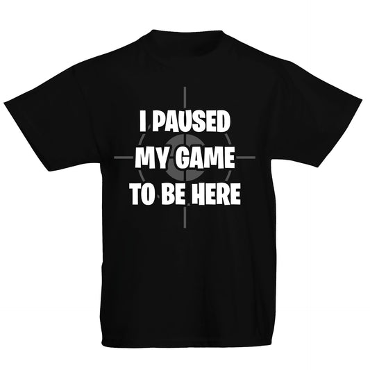 I Paused My Game To Be Here Funny Kids T-shirt