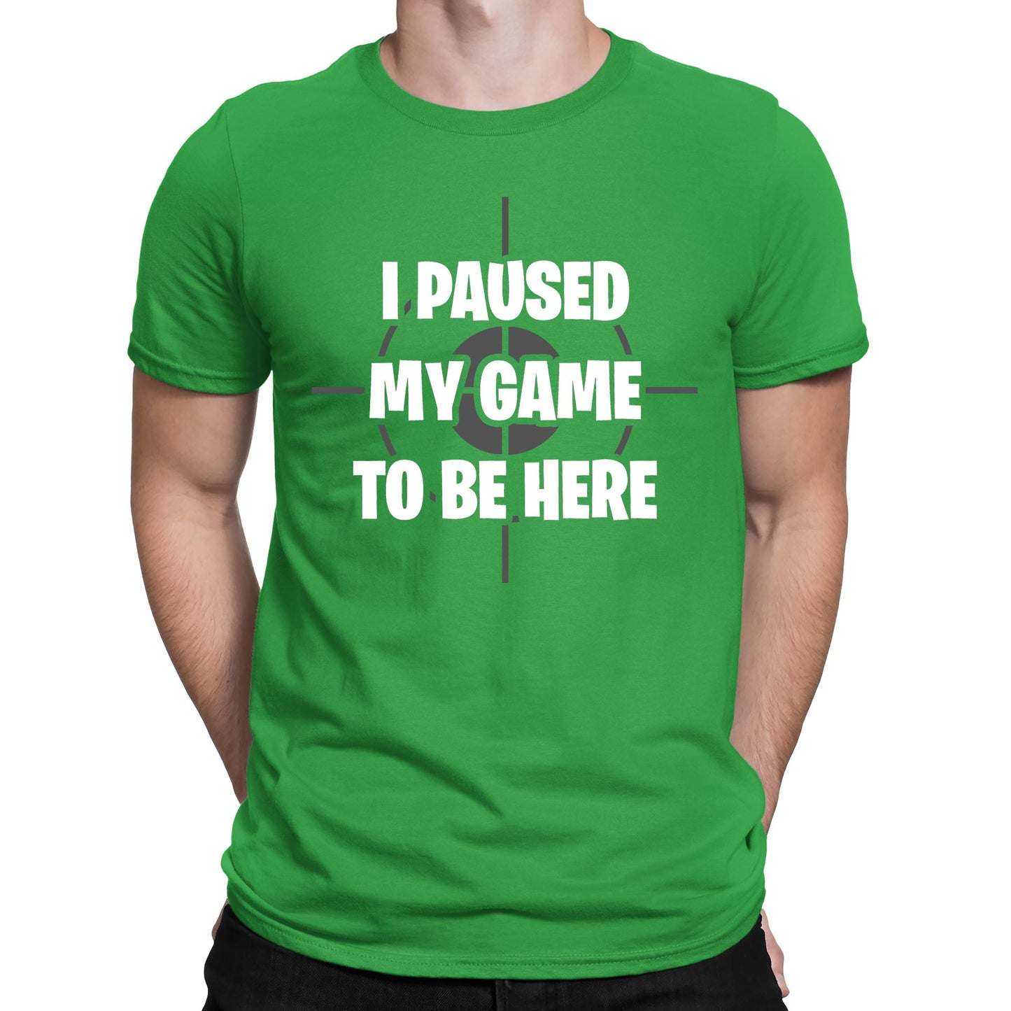 I Paused My Game To Be Here Funny Mens T-shirt