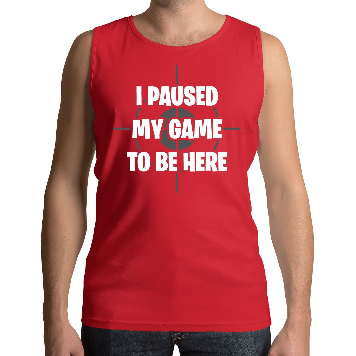 I Paused My Game To Be Here Funny Mens Vest