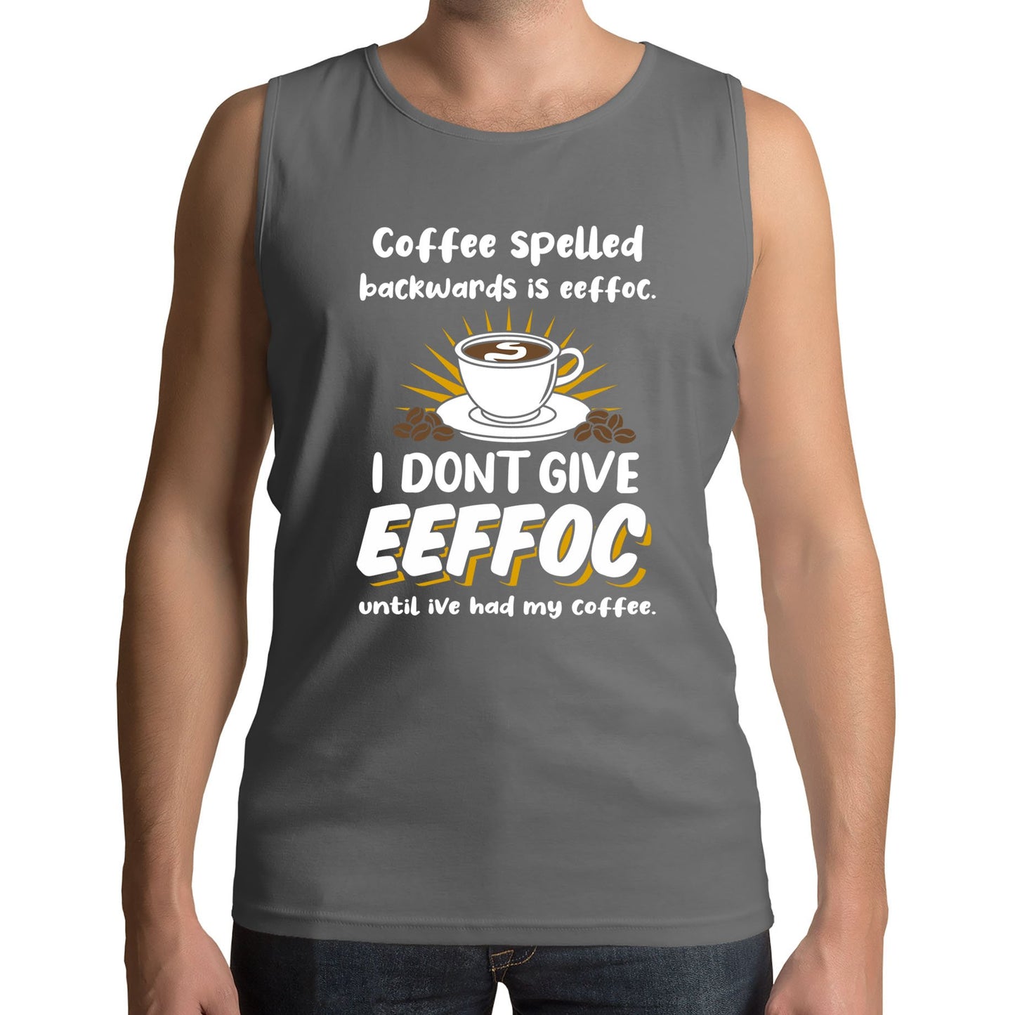 Coffee Spelled Backwards I Dont Give EEFFOC Mens Vest