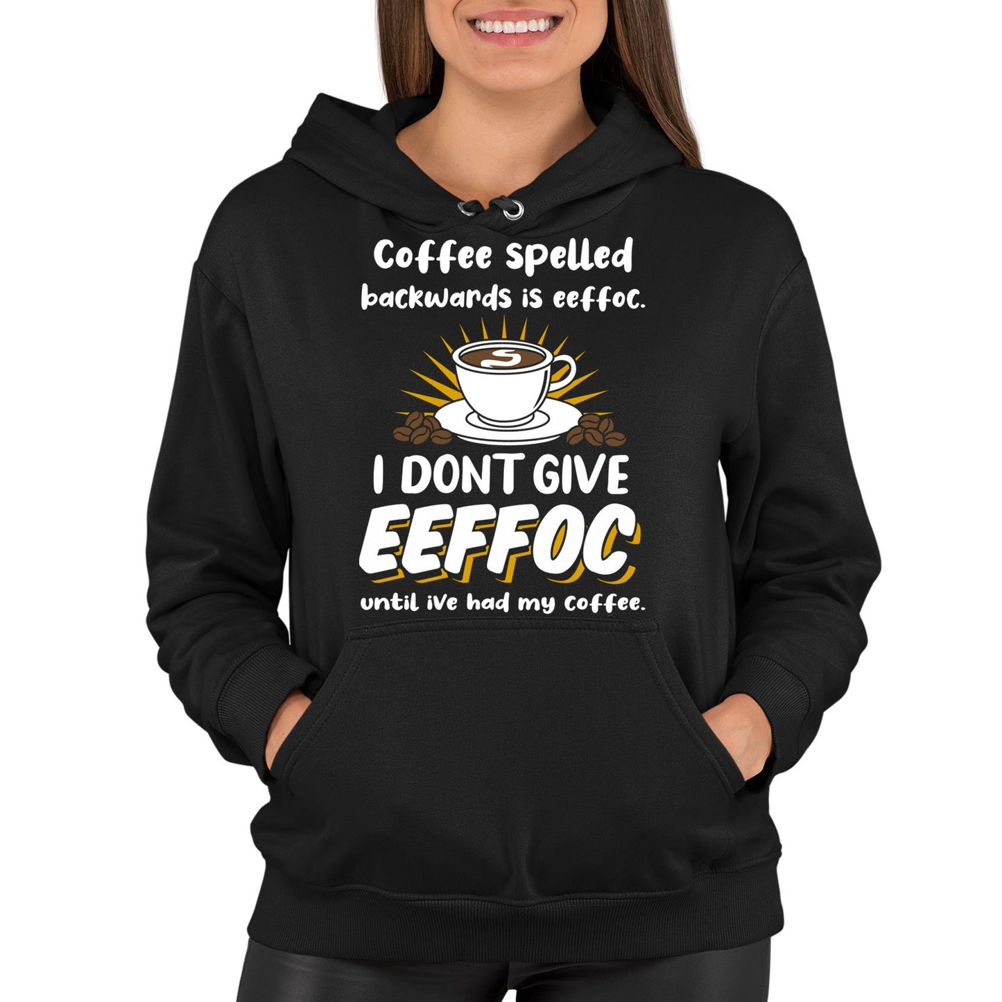 Coffee Spelled Backwards I Dont Give EEFFOC Womens Pullover Hoodie