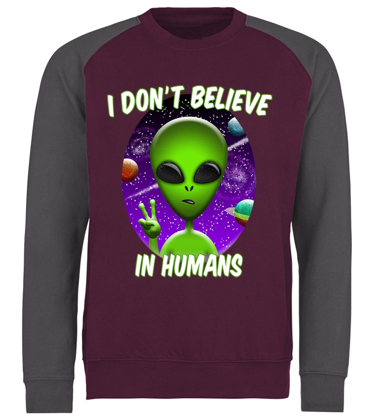 I Don't Believe In Humans Baseball Sweatshirt