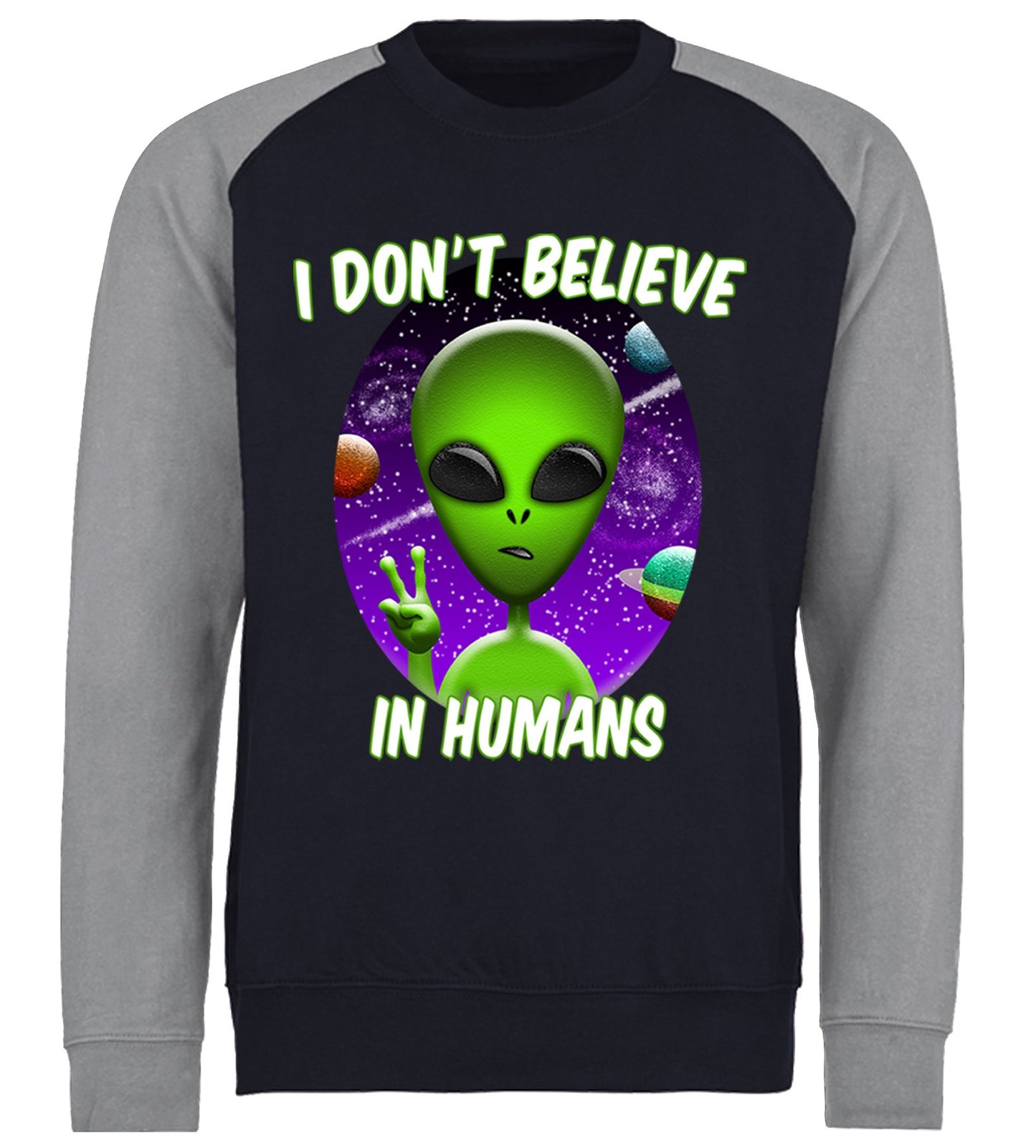 I Don't Believe In Humans Baseball Sweatshirt