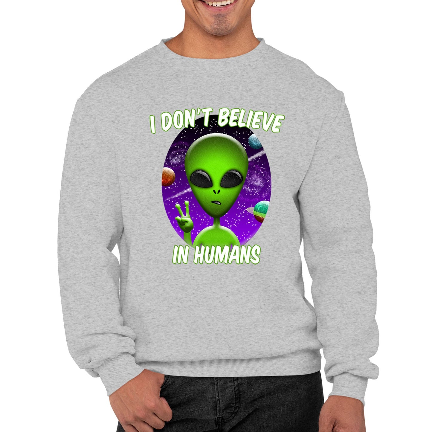 I Don't Believe In Humans Mens Sweatshirt