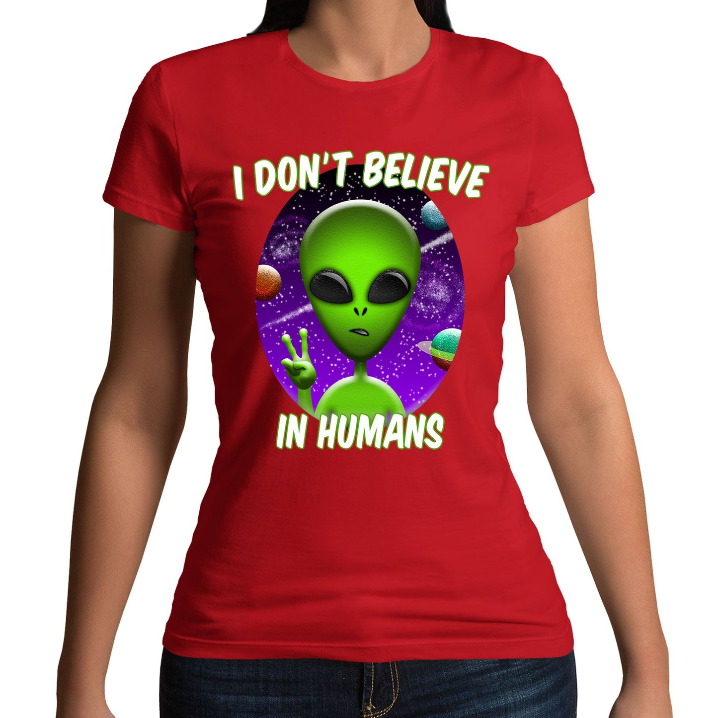 I Don't Believe In Humans Womens T-shirt