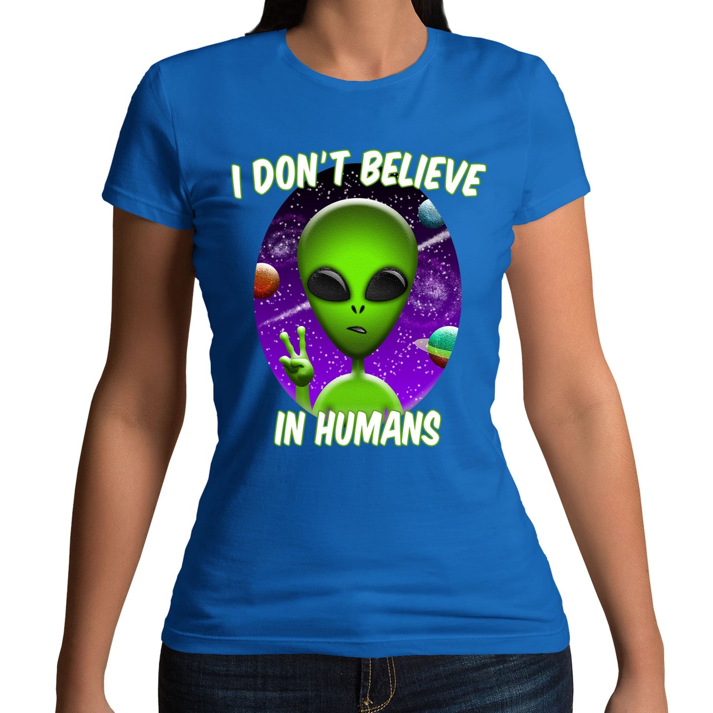 I Don't Believe In Humans Womens T-shirt