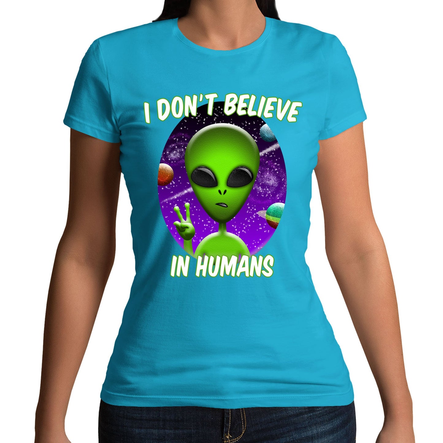 I Don't Believe In Humans Womens T-shirt