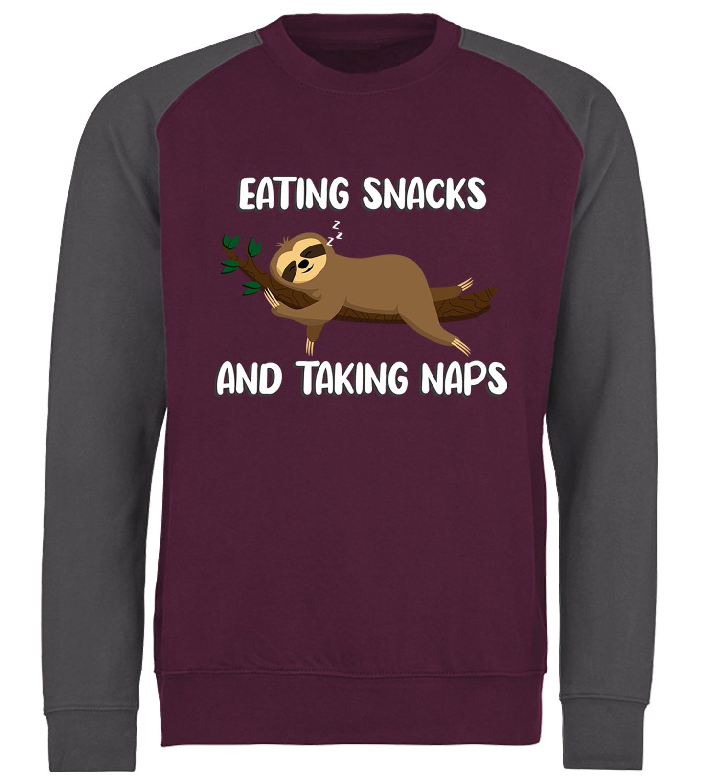 Eating Snack And Taking Naps Funny Sloth Baseball Sweatshirt