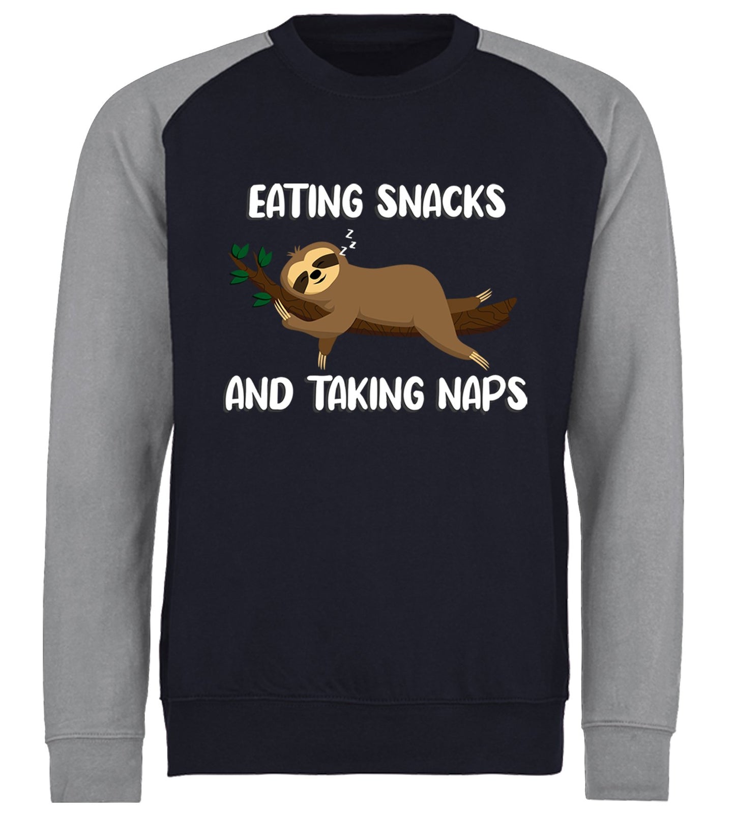 Eating Snack And Taking Naps Funny Sloth Baseball Sweatshirt