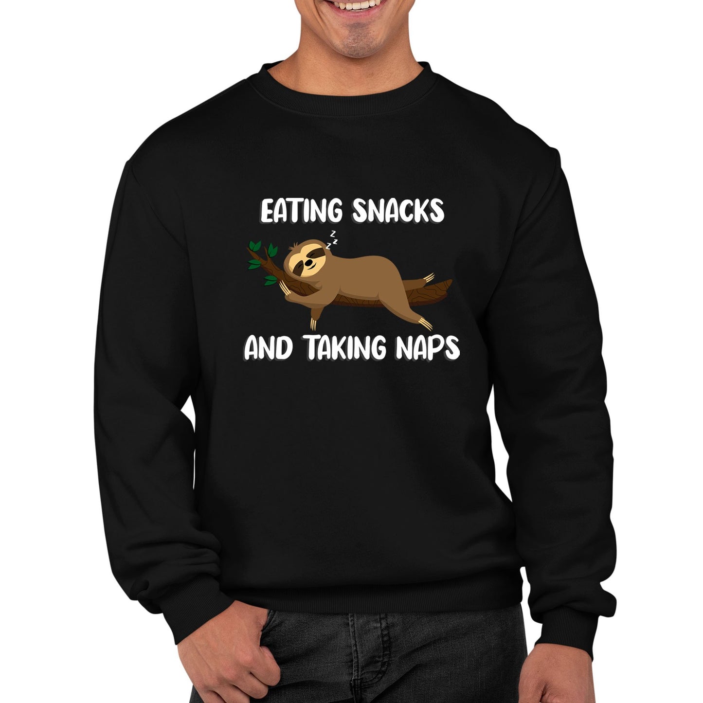 Eating Snack And Taking Naps Funny Sloth Mens Sweatshirt