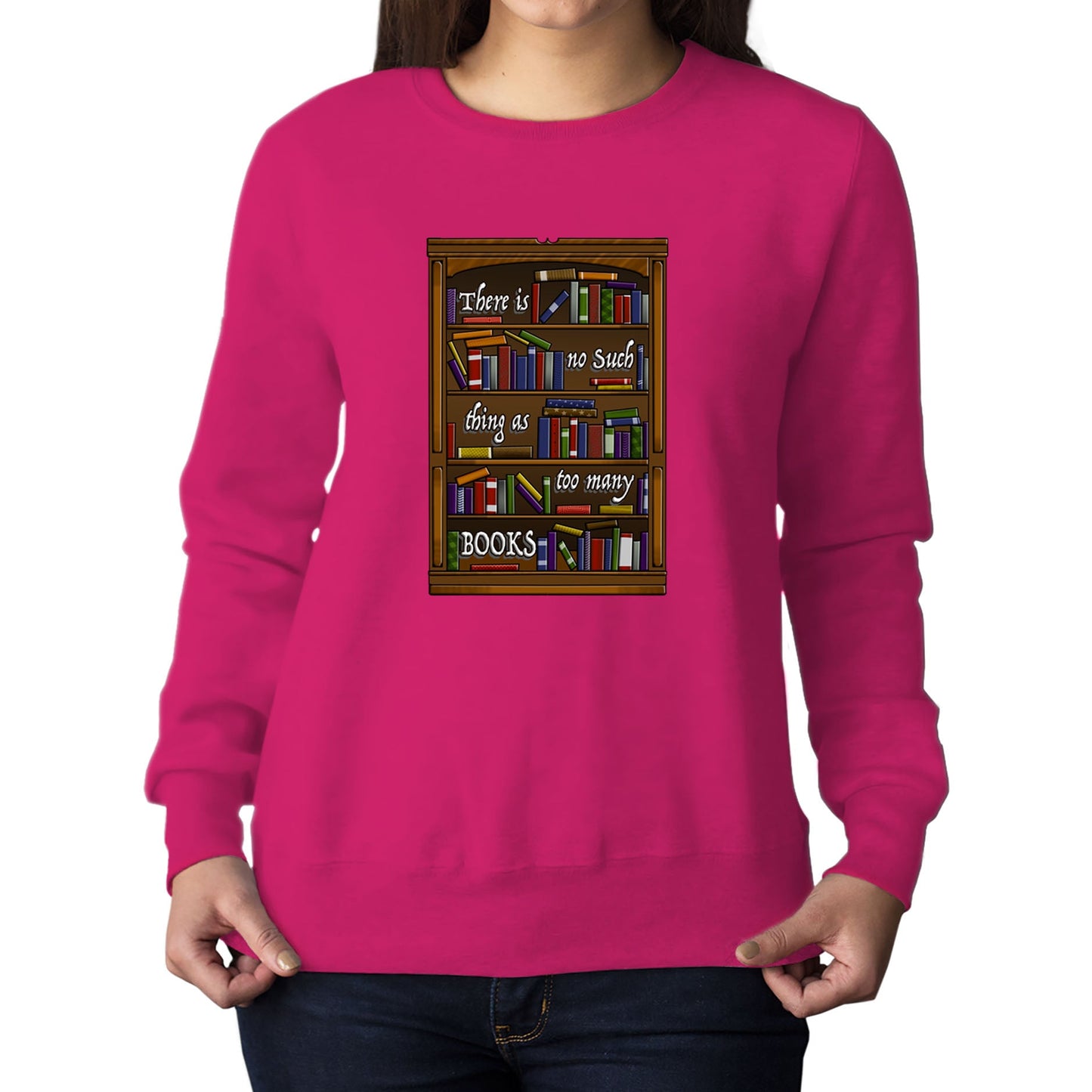 Too Many Books Womens Sweatshirt