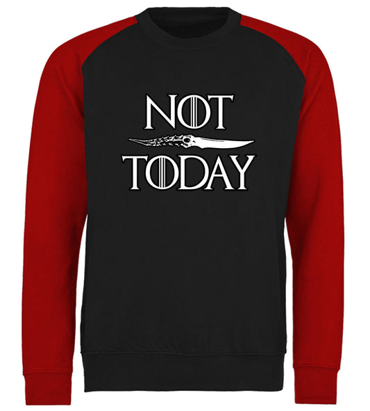 Not Today Arya Stark Baseball Sweatshirt