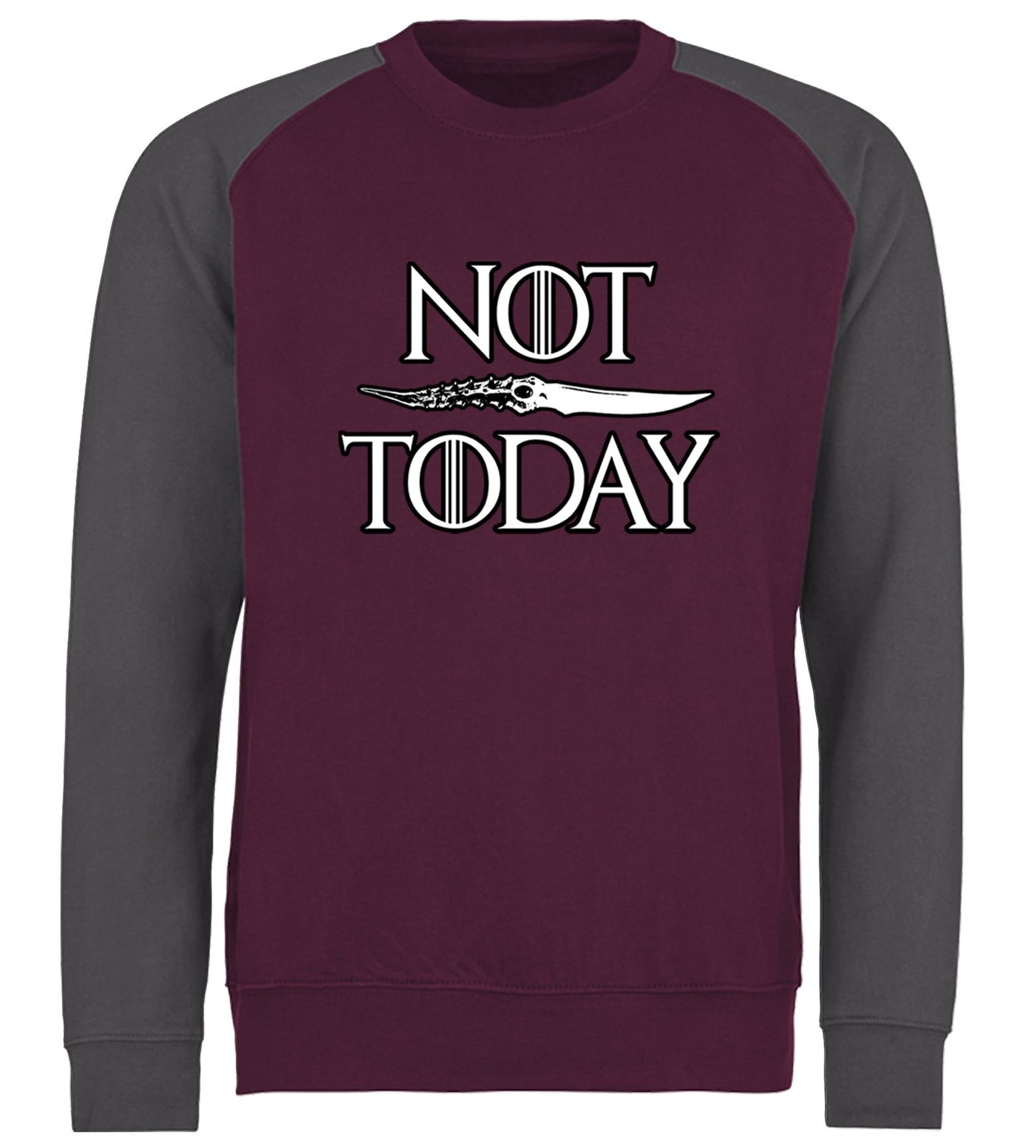 Not Today Arya Stark Baseball Sweatshirt