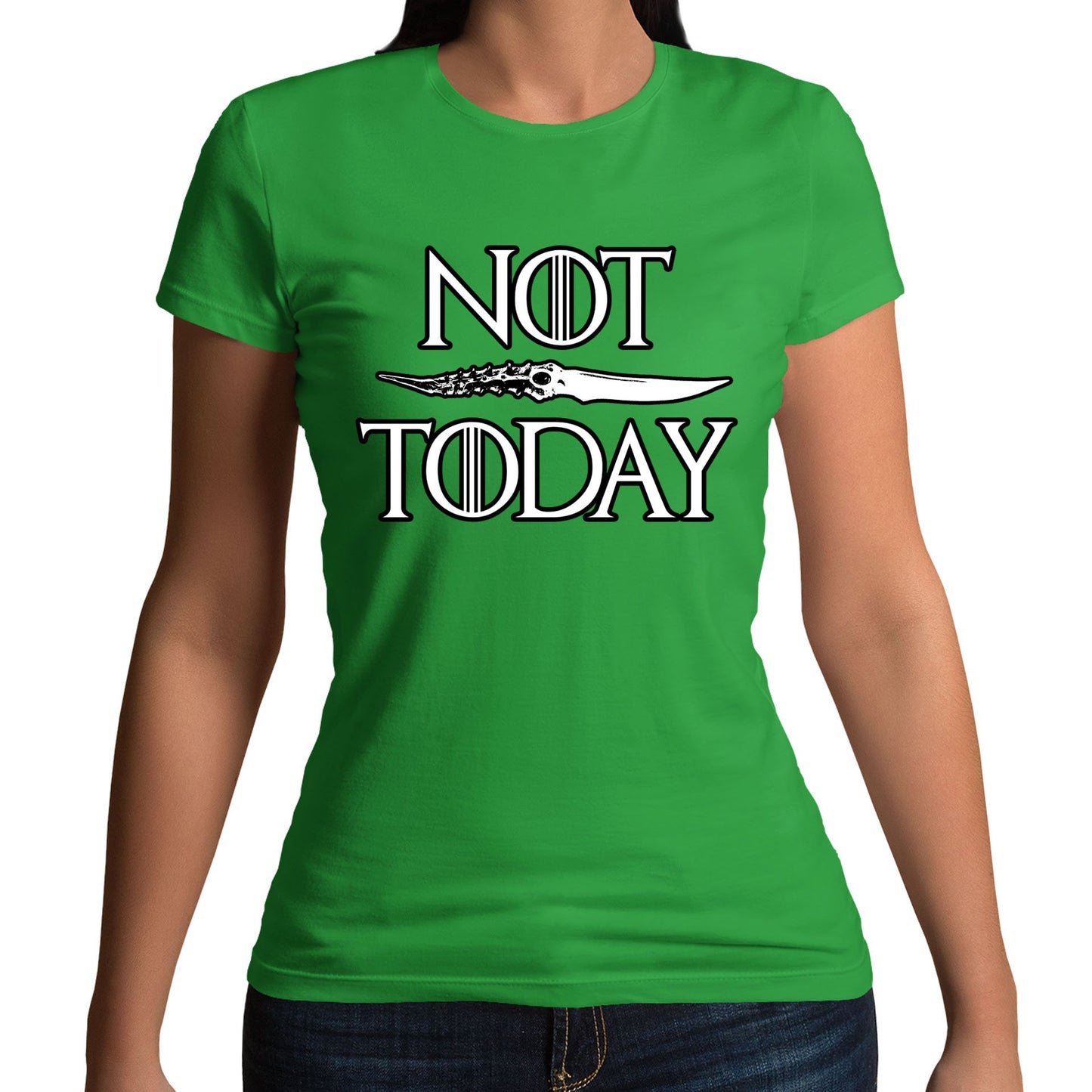 Not Today Arya Stark Womens T-shirt