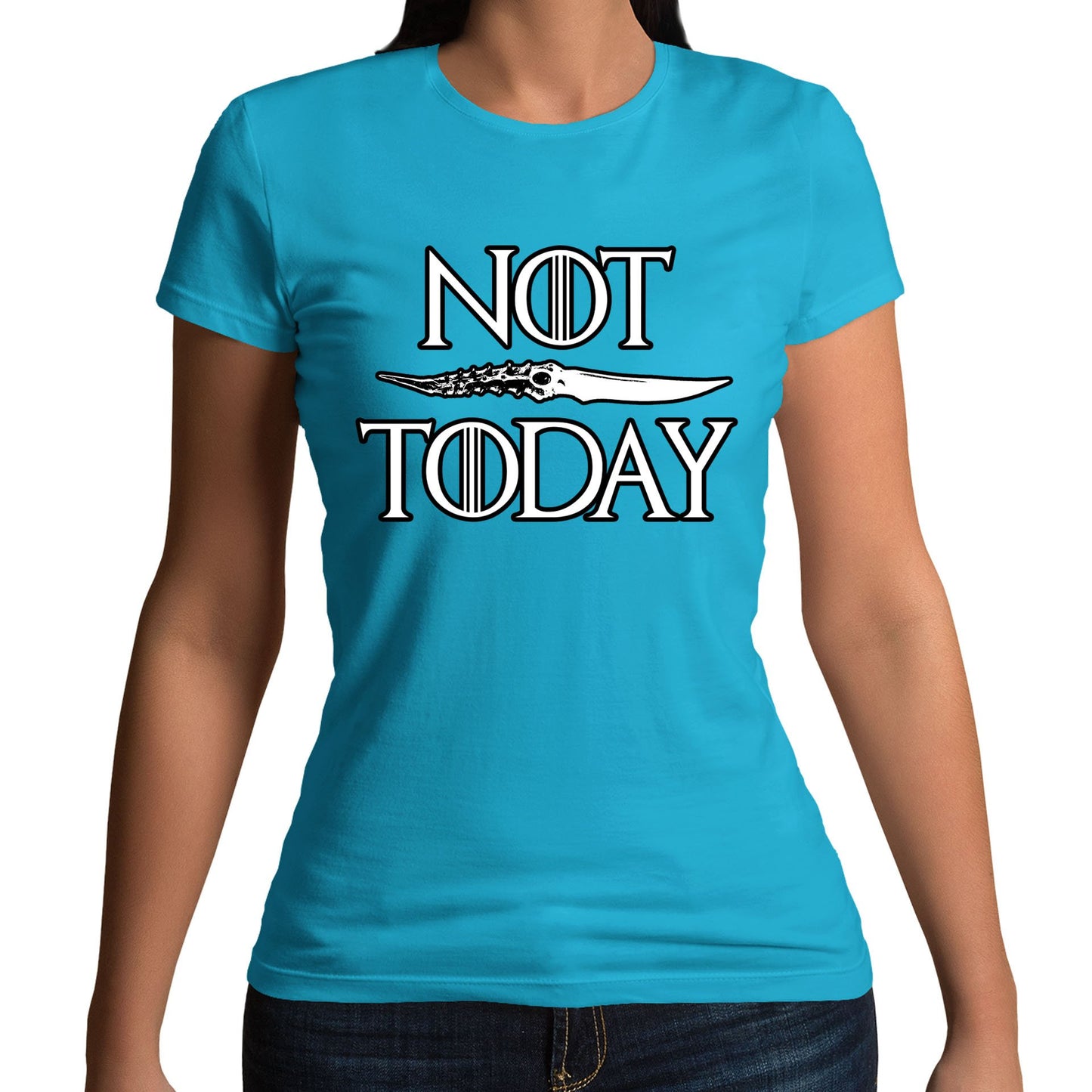 Not Today Arya Stark Womens T-shirt