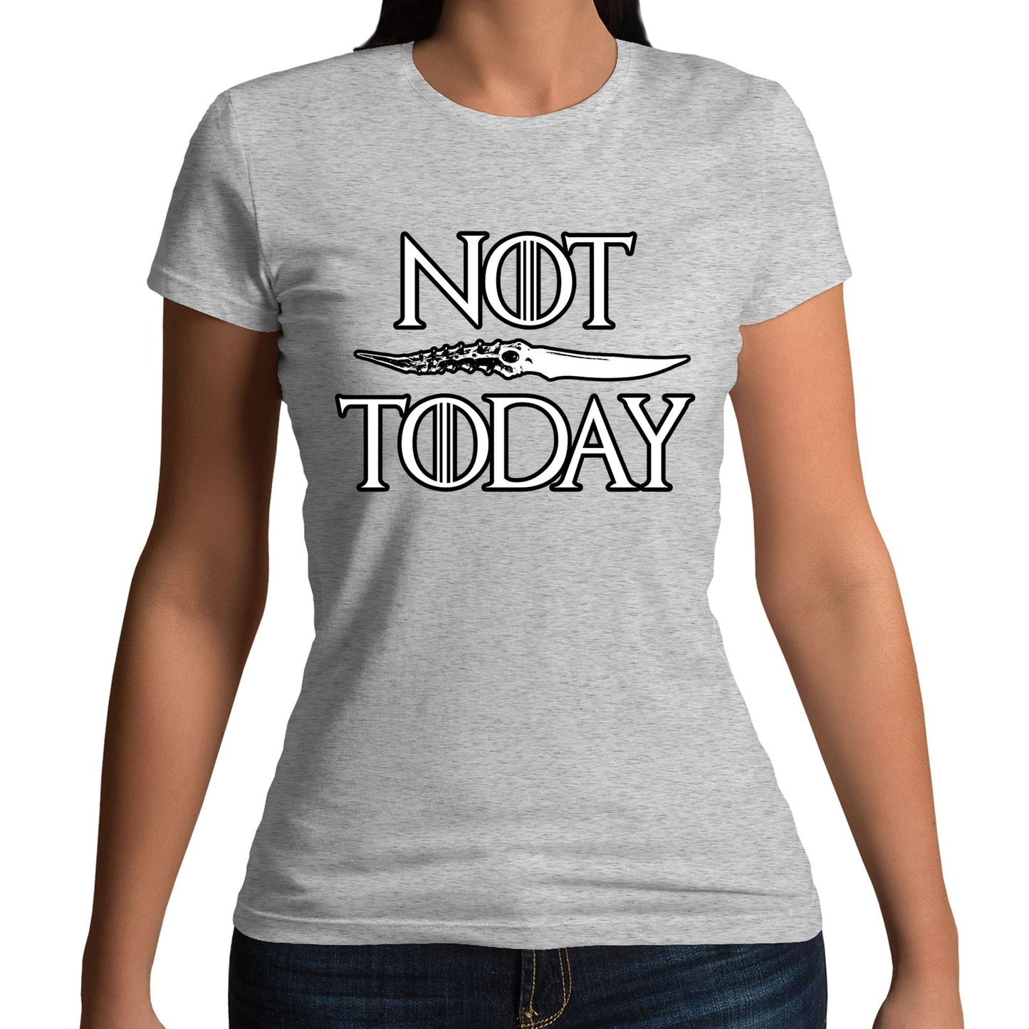 Not Today Arya Stark Womens T-shirt