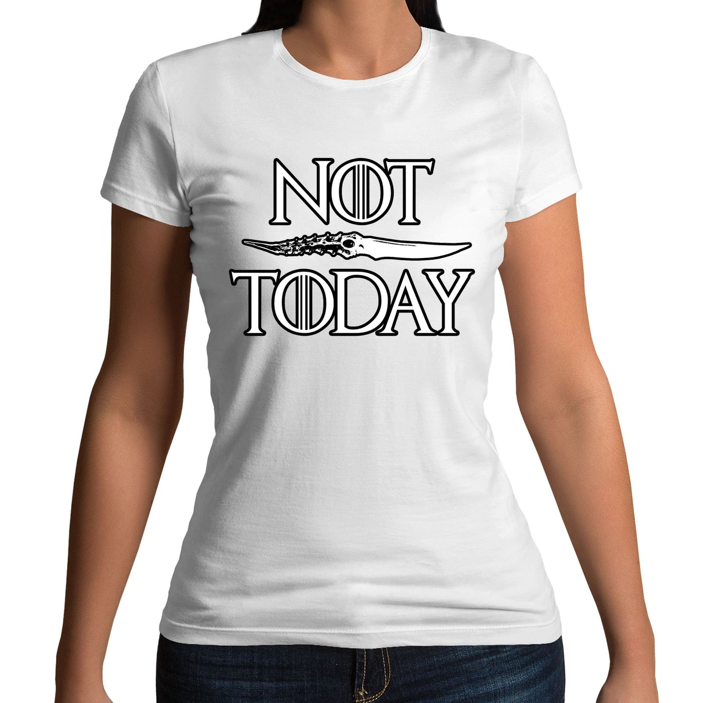 Not Today Arya Stark Womens T-shirt