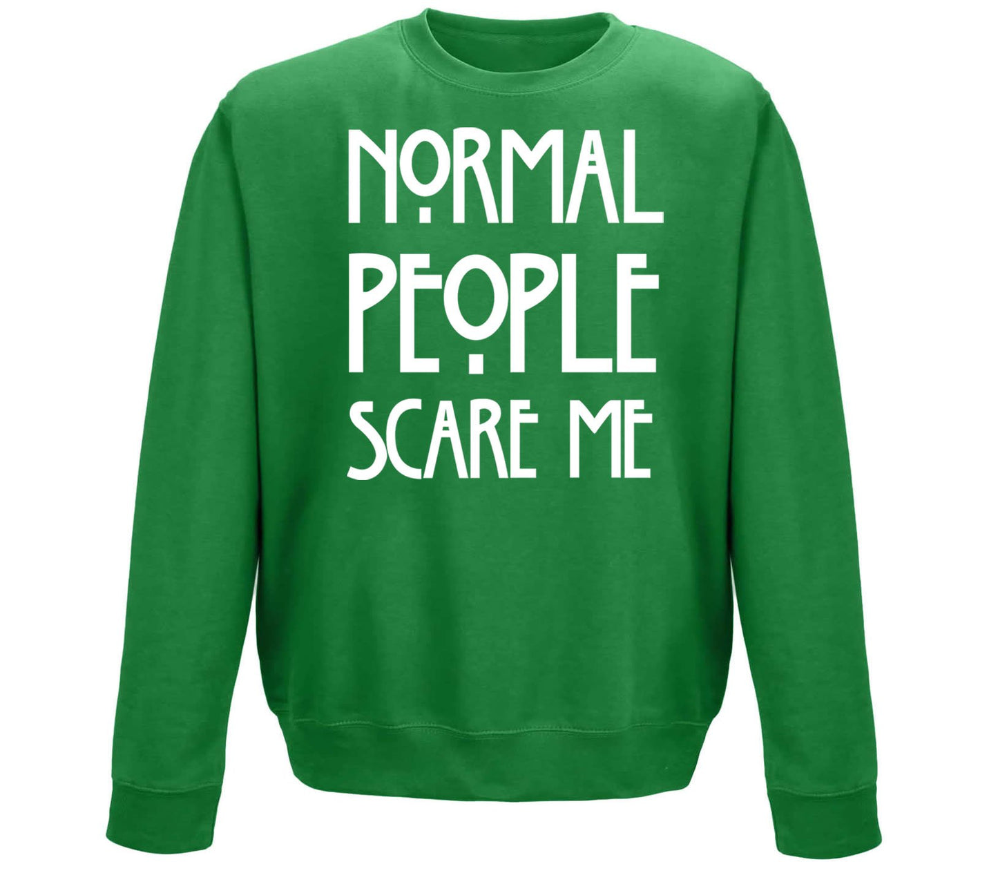 Normal People Scare Me Childrens Sweatshirt