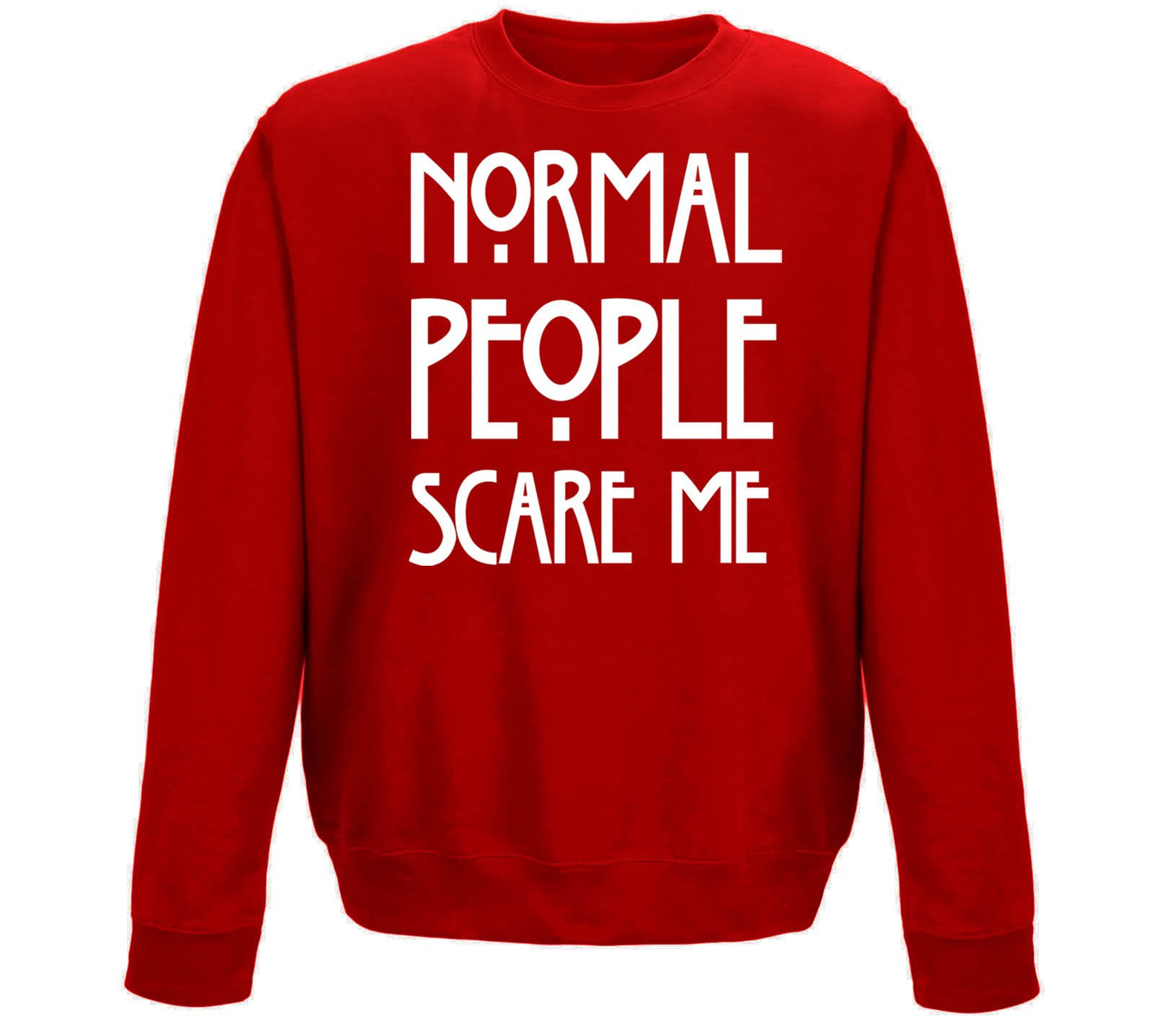 Normal People Scare Me Childrens Sweatshirt