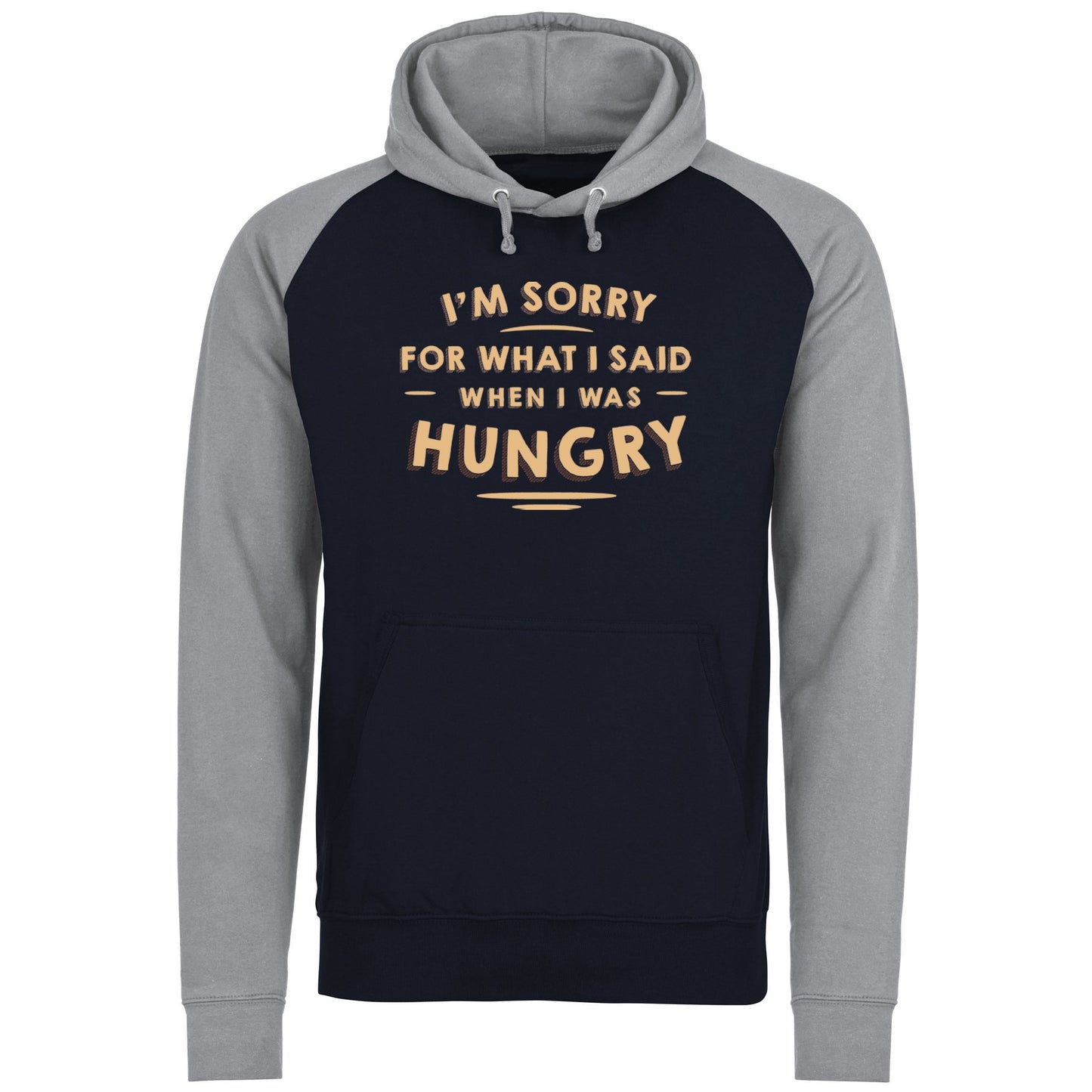 I'm Sorry I Was Hungry Baseball Hoodie