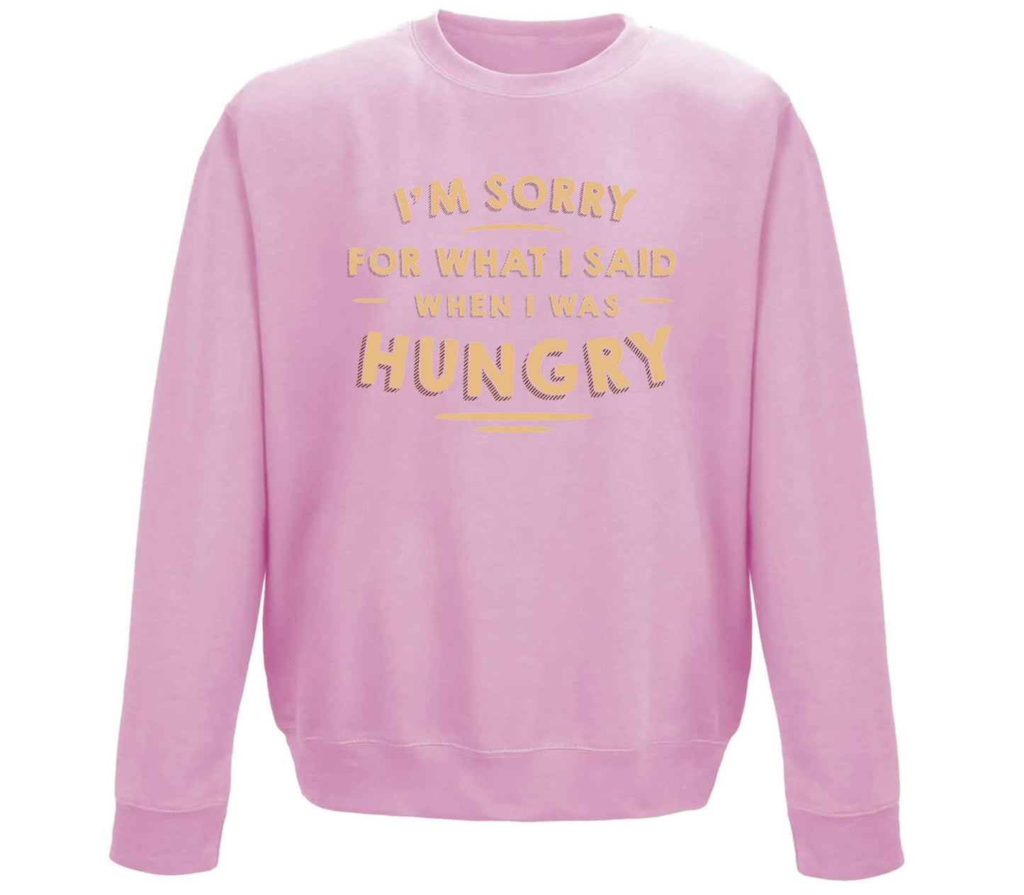 I'm Sorry I Was Hungry Childrens Sweatshirt