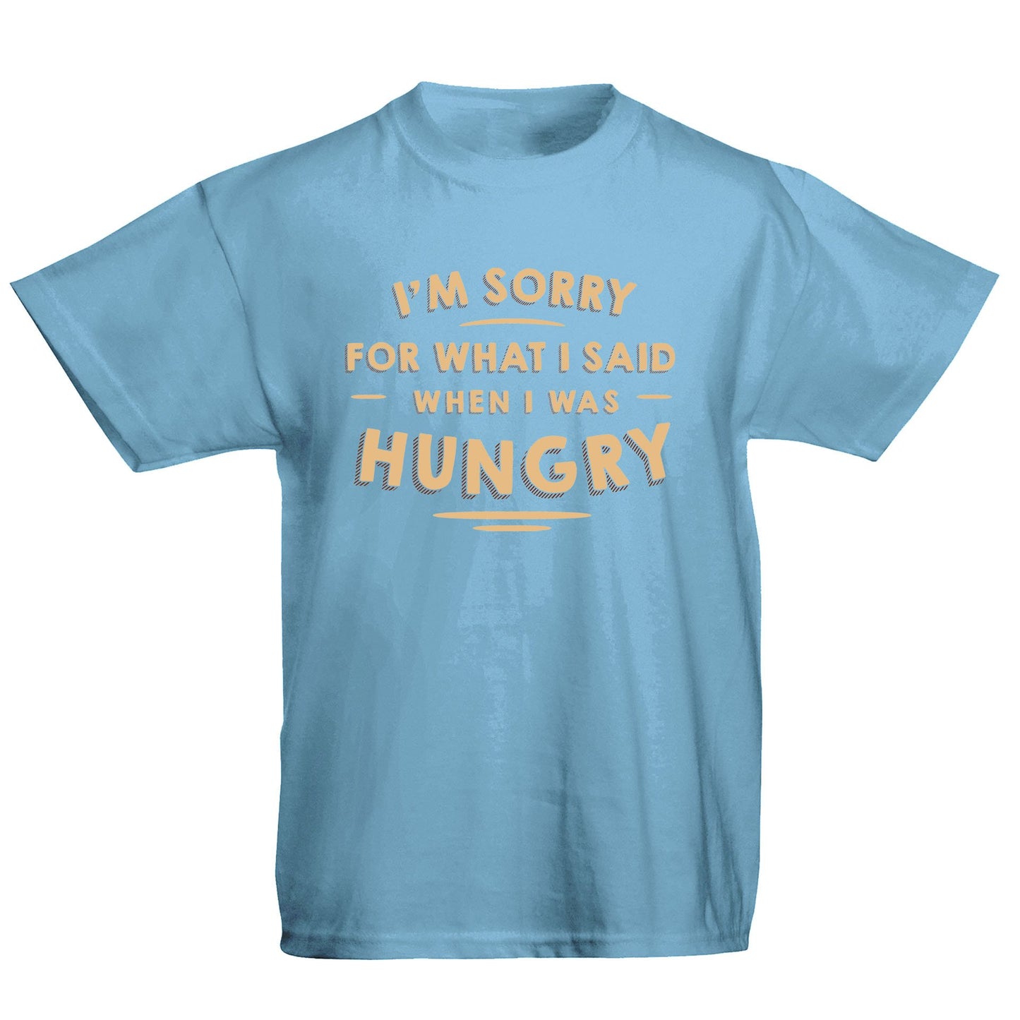 I'm Sorry I Was Hungry Kids T-shirt